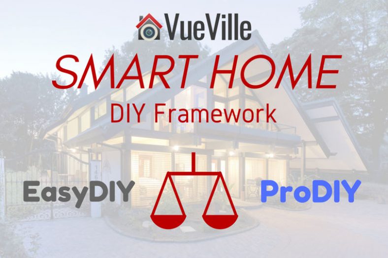EasyDIY or ProDIY – Introducing the VueVille Smart Home DIY Framework