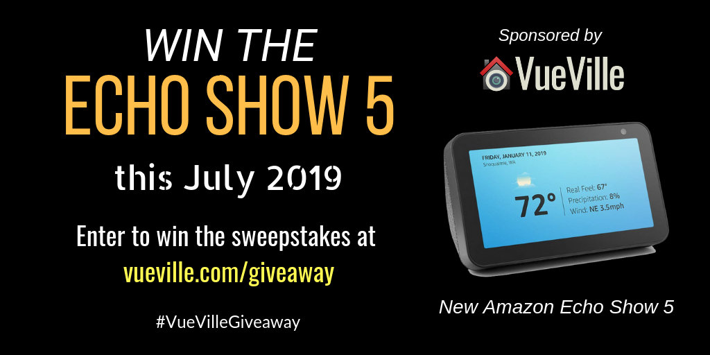 Win the new Amazon Echo Show 5 - JULY 2019 - VueVille